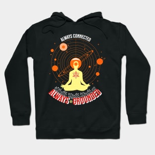 Always Connected Always Grounded Hoodie